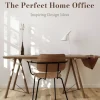 The Perfect Home Office